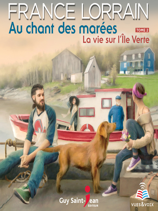 Title details for Au chant des marées tome 2. La vie sur l'Île Verte by Marie-Hélène Fortin - Wait list